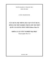 Khoá luận tốt nghiệp xây dựng hệ thống bài tập có sử dụng hình ảnh thí nghiệm trong đề thi THPT quốc gia bằng phần mềm edraw max 9 2 