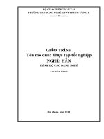 Giáo trình Thực tập tốt nghiệp - Nghề: Hàn - Trình độ: Cao đẳng nghề - CĐ Nghề Giao Thông Vận Tải Trung Ương II