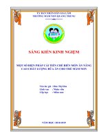 SKKN một số biện pháp cải tiến chế biến món ăn nâng cao chất lượng bữa ăn cho trẻ mầm non 