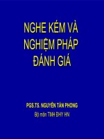 Nghe kém và các nghiệm pháp đánh giá và chẩn đoán  PGS.TS Nguyễn Tấn Phong
