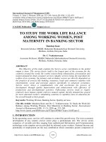 To study the work life balance among working women, post maternity in banking sector