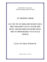 Các yếu tố tác động đến hành vi mua thực phẩm hữu cơ của người tiêu dùng  trường hợp người tiêu dùng trẻ có trình độ học vấn cao tại TP HCM 