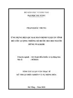 Ứng dụng bộ lọc Kalman định vị quán tính để ước lượng thông số bước đi cho người dùng walker