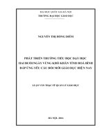 Luận văn thạc sĩ quản lý giáo dục: Phát triển trường tiểu học dạy học hai buổingày vùng khó khăn tỉnh Hòa Bình đáp ứng yêu cầu đổi mới giáo dục hiện nay