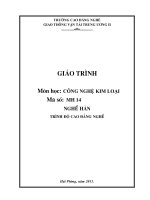 Giáo trình Công nghệ kim loại  Nghề: Hàn  Trình độ: Cao đẳng nghề  CĐ Nghề Giao Thông Vận Tải Trung Ương II