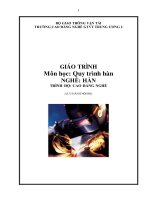 Giáo trình Quy trình hàn  Nghề: Hàn  Trình độ: Cao đẳng nghề  CĐ Nghề Giao Thông Vận Tải Trung Ương II