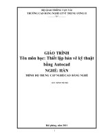 Giáo trình Thiết lập bản vẽ kỹ thuật bằng Autocad  Nghề: Hàn  Trình độ: Cao đẳng nghề  CĐ Nghề Giao Thông Vận Tải Trung Ương II