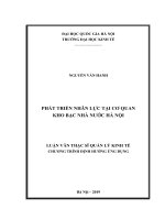 Luận văn thạc sĩ: Phát Triển Nhân Lực Tại Cơ Quan Kho Bạc Nhà Nước Hà Nội​