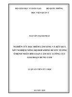 Luận án Tiến sĩ Y học: Nghiên cứu đặc điểm lâm sàng và kết quả xét nghiệm nồng độ dopamine huyết tương ở bệnh nhân rối loạn cảm xúc lưỡng cực giai đoạn hưng cảm