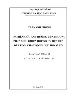 Nghiên cứu ảnh hưởng của phương pháp điều khiển hộp số ly hợp kép đến tính chất động lực học ô tô 