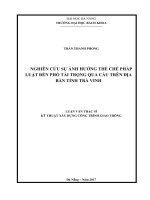 Luận văn thạc sĩ nghiên cứu sự ảnh hưởng thể chế pháp luật đến phổ tải trọng qua cầu trên địa bàn tỉnh trà vinh 
