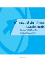 Bài giảng Ứng dụng công nghệ thông tin  Mô đun 04: Kỹ năng sử dụng bảng tính cơ bản