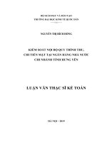 Luận văn thạc sỹ - Kiểm soát nội bộ quy trình thu chi tiền mặt tại Ngân hàng Nhà nước Chi nhánh tỉnh Hưng Yên
