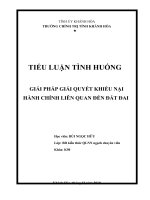 Tiểu luận tình huống bồi dưỡng kiến thức quản lý nhà nước ngạch chuyên viên giải quyết tranh chấp khiếu nại hành chính liên quan đến đất đai   thực tiễn áp dụng pháp luật và một số giải pháp 
