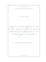 Nghiên cứu sử dụng hỗn hợp vật liệu xỉ than   tro bay   xi măng từ nhà máy nhiệt điện duyên hải đắp nền và làm lớp móng kết cấu áo đường 