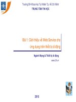 Bài giảng Xây dựng và triển khai Web Service cho ứng dụng di động  Bài 1: Giới thiệu về Web Service cho ́ứng dụng trên thiết bị di động