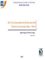 Bài giảng Xây dựng và triển khai Web Service cho ứng dụng di động  Bài 3: Các công nghệ dùng để xây dựng Web Service cho ứng dụng di động
