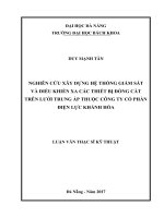 Nghiên cứu xây dựng hệ thống giám sát và điều khiển xa các thiết bị đóng cắt trên lưới trung áp thuộc công ty cổ phần điện lực khánh hòa 