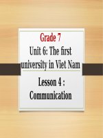 slide bài giảng unit 6 the first university in viet nam (lesson 4 communication) 