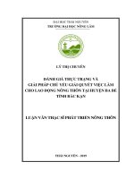 Đánh giá thực trạng và giải pháp chủ yếu giải quyết việc làm cho lao động nông thôn tại huyện ba bể, tỉnh bắc kạn 