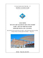 Giáo trình Chế tạo khung nhà công nghiệp  Nghề: Chế tạo thiết bị cơ khí  CĐ Kỹ Thuật Công Nghệ Bà Rịa Vũng Tàu
