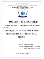 Đồ án tốt nghiệp Kỹ thuật điện tử truyền thông: Ứng dụng xử lí ảnh điều khiển đèn giao thông tại nút giao thông