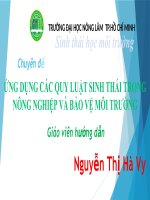 Bài thuyết trình Sinh thái học môi trường: Ứng dụng các quy luật sinh thái trong nông nghiệp và bảo vệ môi trường