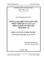 Luận văn sư phạm Phân loại, biên soạn bài tập phần tính quy luật của hiện tượng di truyền sinh học 12