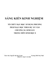 SKKN tổ chức dạy học áp dụng phương pháp dạy học theo dự án vào chương xi  sinh sản trong môn sinh học 8 
