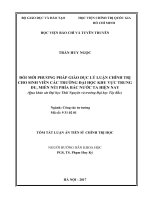 Tóm tắt luận án Tiến sĩ Chính trị học: Đổi mới phương pháp giáo dục lý luận chính trị cho sinh viên các trường đại học khu vực trung du, miền núi phía Bắc nước ta hiện nay (Qua khảo sát Đại học Thái Nguyên và trường Đại học Tây Bắc)