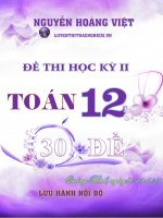 Tuyển chọn 30 đề thi học kỳ 2 toán 12 có lời giải chi tiết 