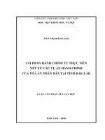 Tài phán hành chính từ thực tiễn xét xử các vụ án hành chính của toà án nhân dân tại tỉnh đắk lắk