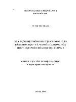 Xây dựng hệ thống bài tập chương “cân bằng hóa học” và “cơ sở của động hóa học (KLTN   k41) 