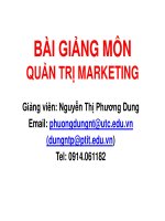 Bài giảng môn Quản trị marketing: Chương 1 – Nguyễn Thị Phươg Dung