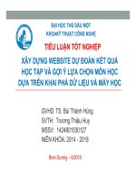 Tiểu luận tốt nghiệp xây dựng website dự đoán kết quả học tập và gợi ý lựa chọn môn học dựa trên khai phá dữ liệu và máy học 