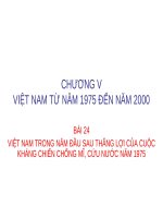 Bài giảng Lịch sử lớp 12 - Bài 24: Việt Nam trong năm đầu sau thắng lợi của cuộc kháng chiến chống Mỹ, cứu nước năm 1975