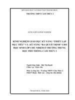 Kinh nghiệm giáo dục kĩ năng  thiết lập mục tiêu và kĩ năng  ra quyết định cho học sinh lớp chủ nhiệm ở trường THPT cẩm thủy 2 