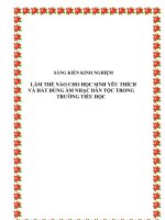 SKKN: Làm thế nào cho học sinh yêu thích và hát đúng âm nhạc dân tộc trong trường học