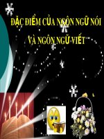 Bài giảng Ngữ văn 10: Đặc điểm của ngôn ngữ nói và ngôn ngữ viết