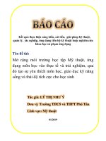 Sáng kiến kinh nghiệm: Mở rộng môi trường học tập Mỹ thuật, ứng dụng môn học vào thực tế và trải nghiệm, qua đó tạo sự yêu thích môn học, giáo dục kỹ năng sống và thái độ tích cực cho học sinh