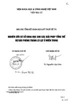 Báo cáo tổng kết khoa học và kỹ thuật: Nghiên cứu cơ sở khoa học cho các giải pháp tổng thể dự báo phòng tránh lũ lụt ở Miền Trung