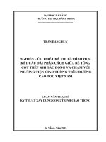 Nghiên cứu thiết kế tối ưu hình học kết cấu dải phân cách giữa bê tông cốt thép khi tác động va chạm với phương tiện giao thông trên đường cao tốc việt nam 