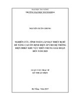 Nghiên cứu, tính toán lắp đặt thiết bị bù để nâng cao ổn định điện áp cho hệ thống điện 500kv khu vực miền trung giai đoạn năm 2025 