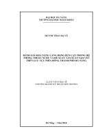 Đánh giá khả năng lắng đọng bùn cặn trong hệ thống thoát nước và đề xuất tần suất nạo vét trên lưu vực phía đông thành phố đà nẵng 