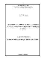 Phân tích xác định hệ số động lực trong cầu giàn thép dưới tác dụng của tải trọng di động 