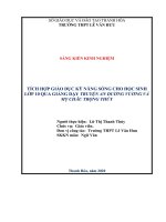 Kinh nghiệm tích hợp giáo dục kỹ năng sống cho học sinh lớp 10 qua giảng dạy truyện an dương vương và mỵ châu trọng thủy 