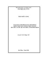 Ứng dụng mô hình toán mô phỏng dòng chảy qua máng tràn ngang hồ chứa nước quang hiển, tỉnh bình định 