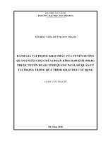 Đánh giá tải trọng khai thác của tuyến đường quảng ngãi   chợ chùa (đoạn km0+26,00 km4+940,46) thuộc tuyến đt 624 tỉnh quảng ngãi, để quản lý tải trọng trong quá trình khai thác sử dụng 