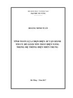 Tính toán lựa chọn điện áp vận hành tối ưu để giảm tổn thất điện năng trong hệ thống điện miền trung 