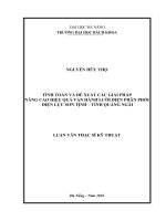Tính toán và đề xuất các giải pháp nâng cao hiệu quả vận hành lưới điện phân phối điện lực sơn tịnh tỉnh quảng ngãi 